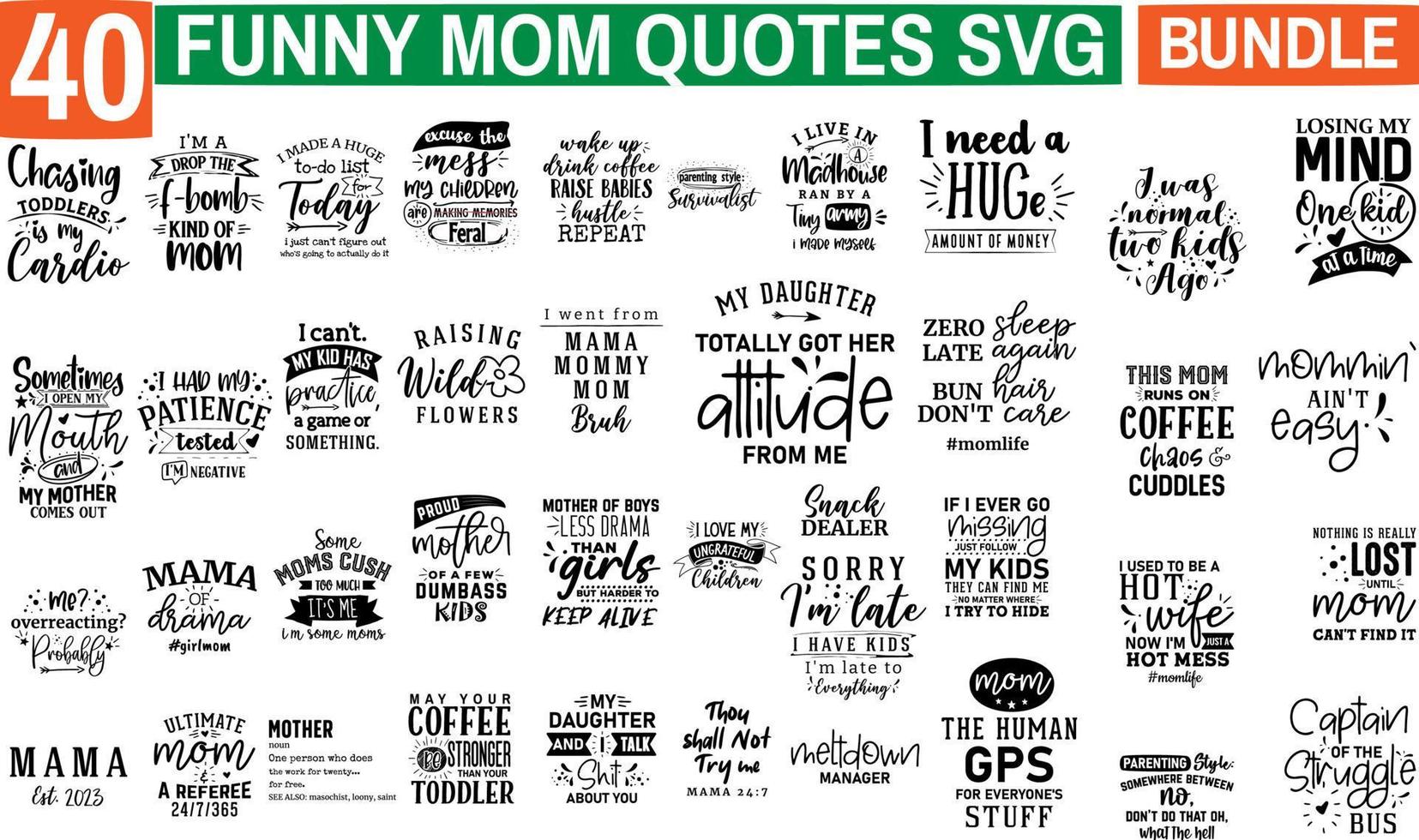 Funny sarcastic Mom svg bundle. Quotes and Sayings Hand Drawn Hand Lettering Typography Vector Illustration Graphic - Perfect for Mother's Day Cards, t shirt, Mugs, and More