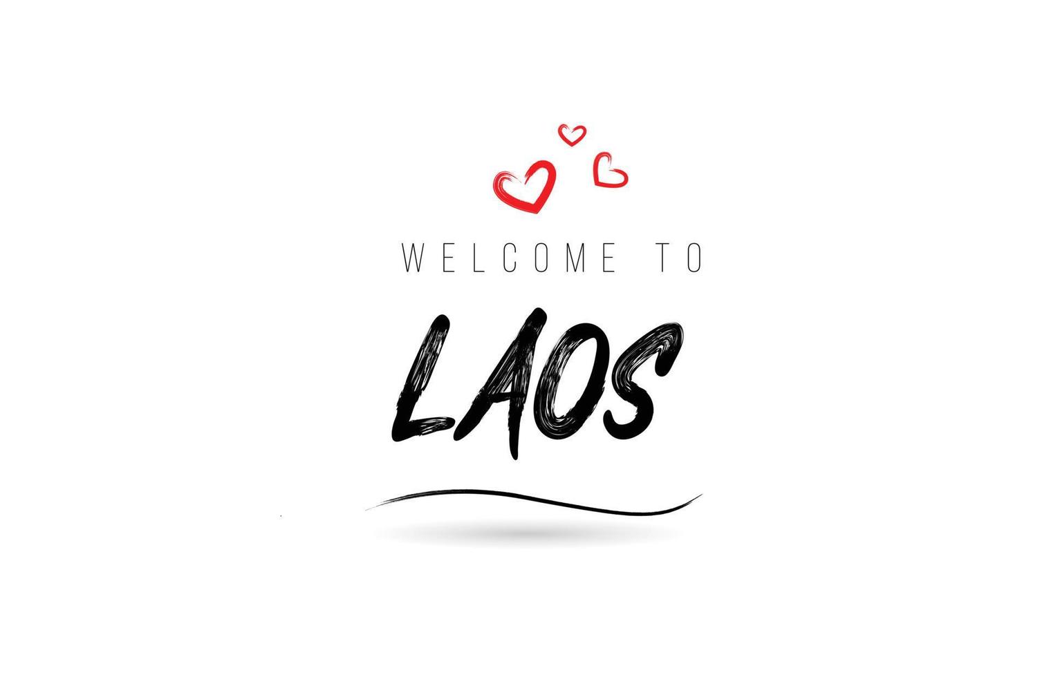 Welcome to LAOS country text typography with red love heart and black name vector