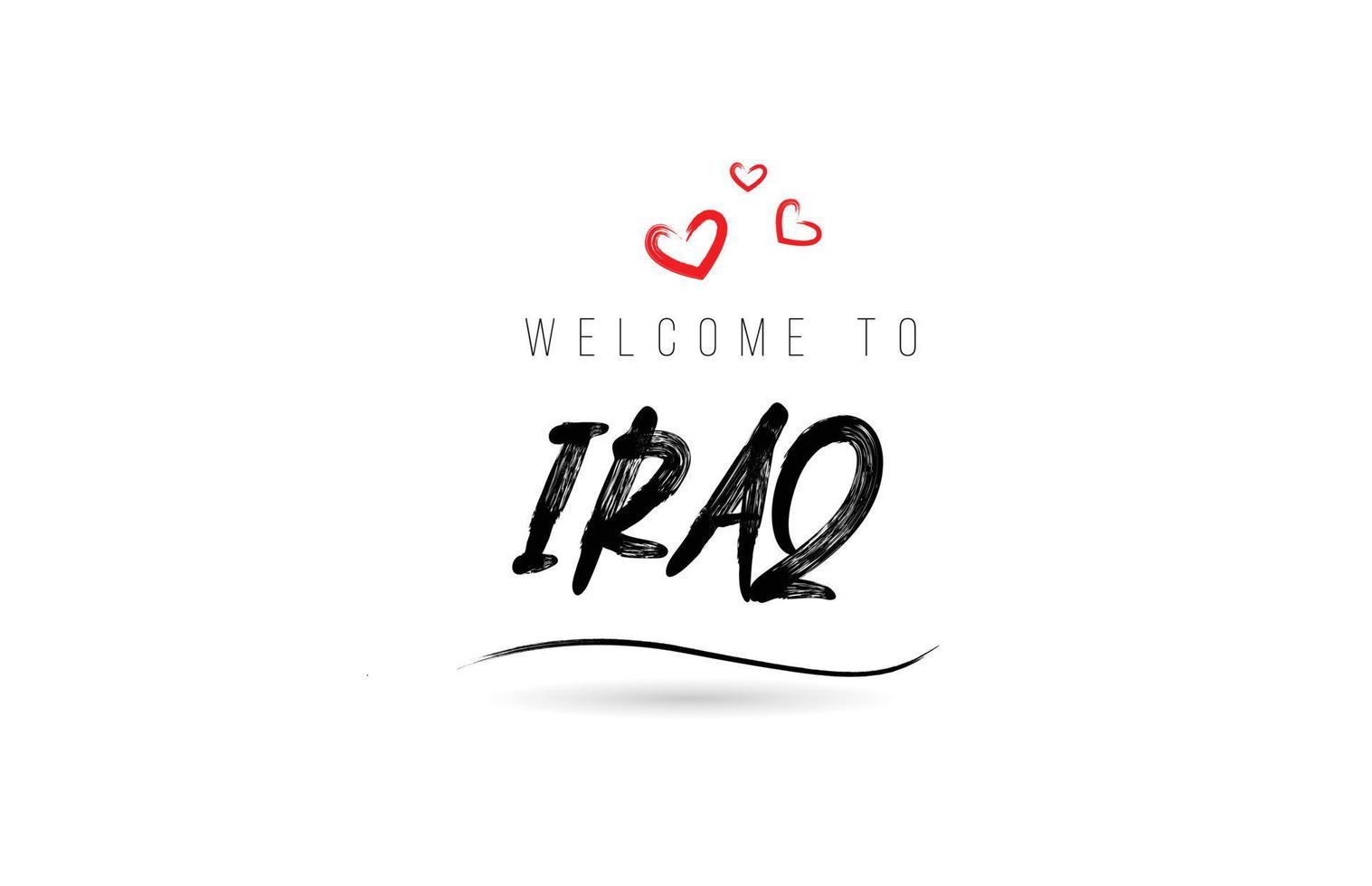 Welcome to IRAQ country text typography with red love heart and black name vector