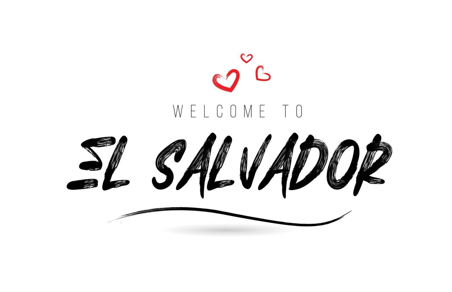 Welcome to SALVADOR country text typography with red love heart and black name vector