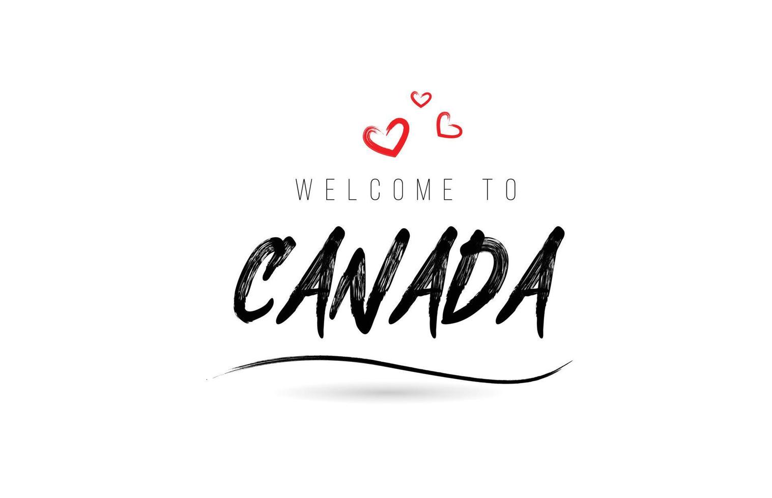 Welcome to CANADA country text typography with red love heart and black name vector