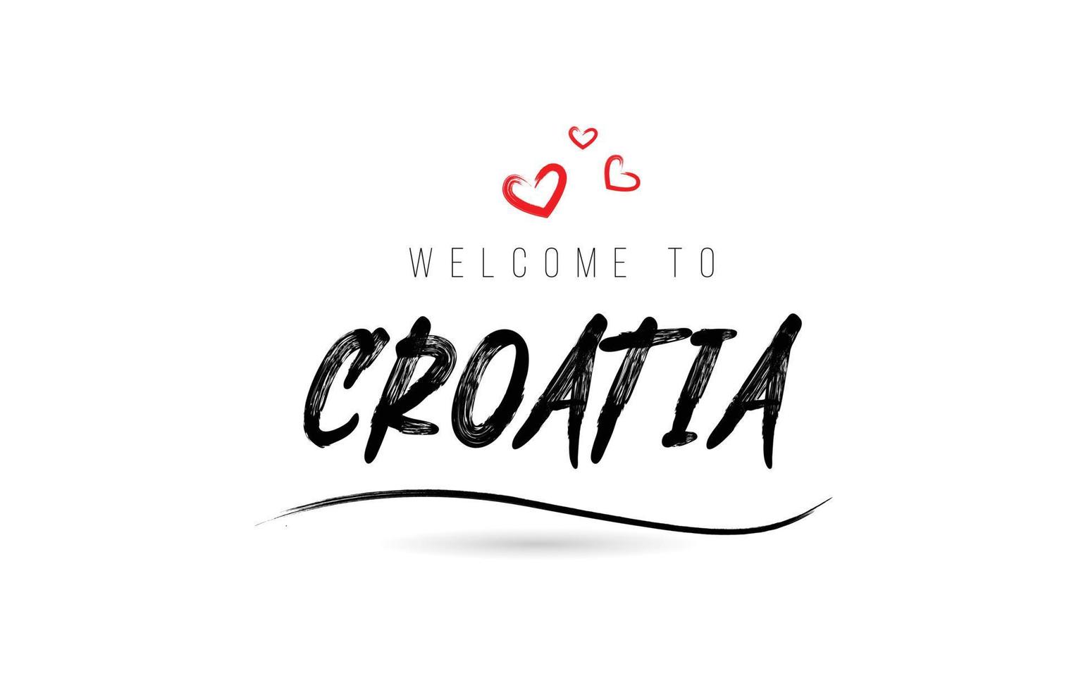 bienvenido a la tipografía de texto del país de croacia con corazón de amor rojo y nombre negro vector