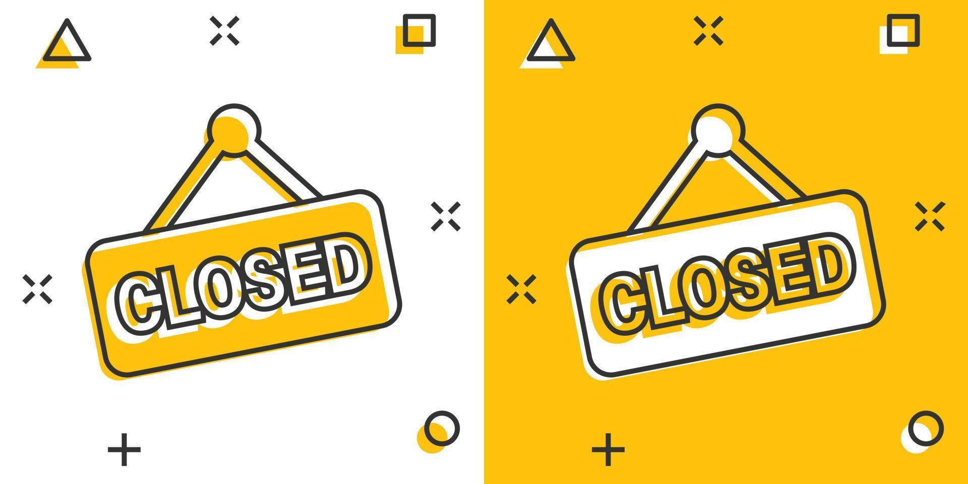 Closed sign icon in comic style. Accessibility cartoon vector illustration on white isolated background. Message splash effect business concept.