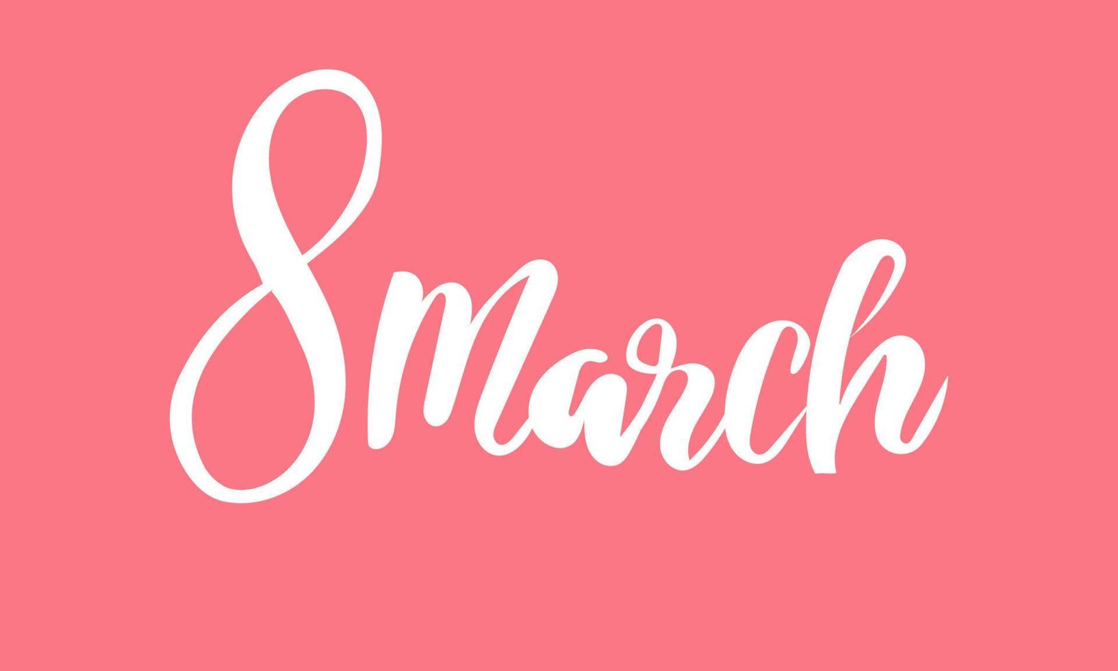 March 8 inscription in white on pink background vector