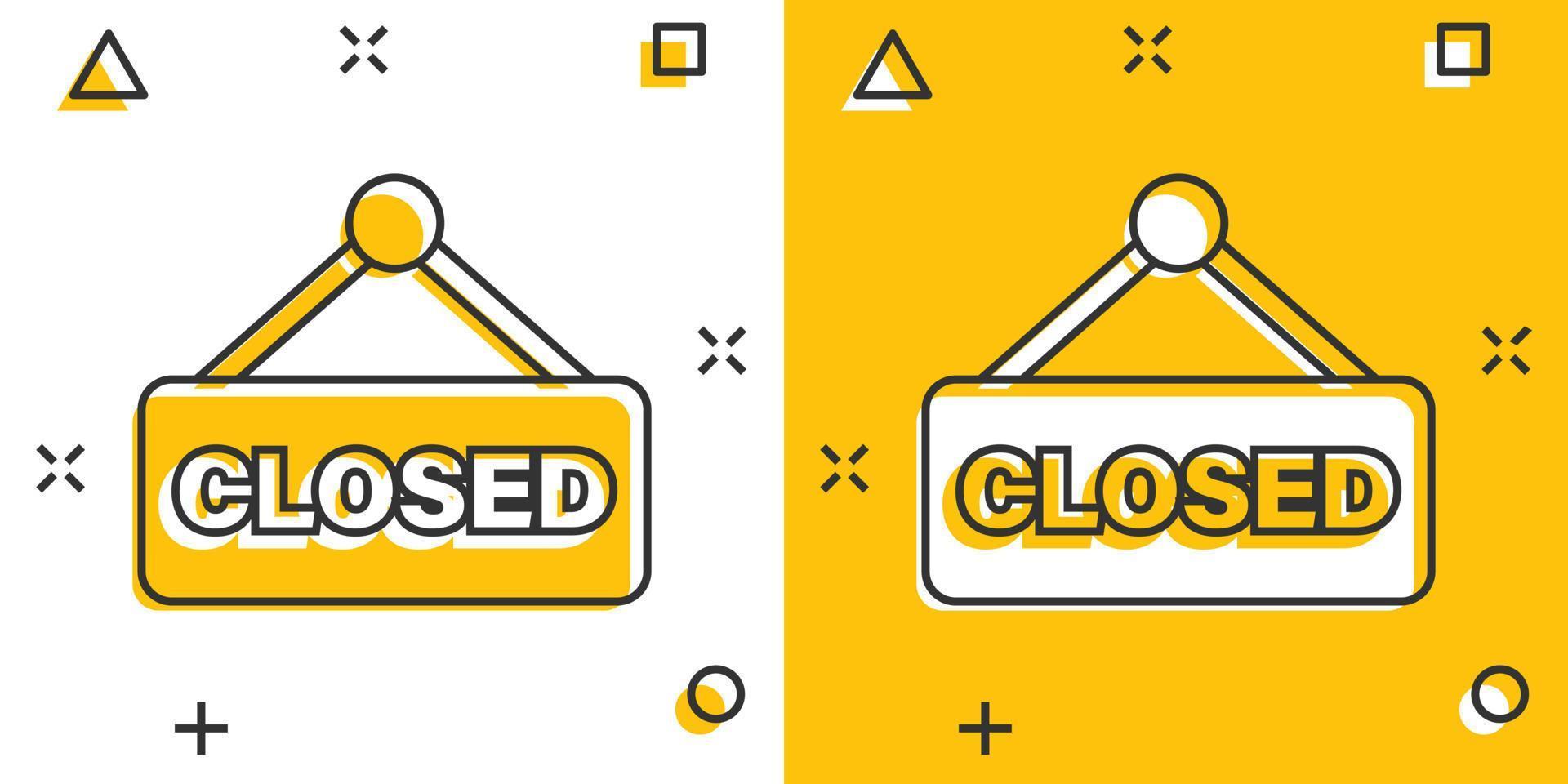 Closed sign icon in comic style. Accessibility cartoon vector illustration on white isolated background. Message splash effect business concept.