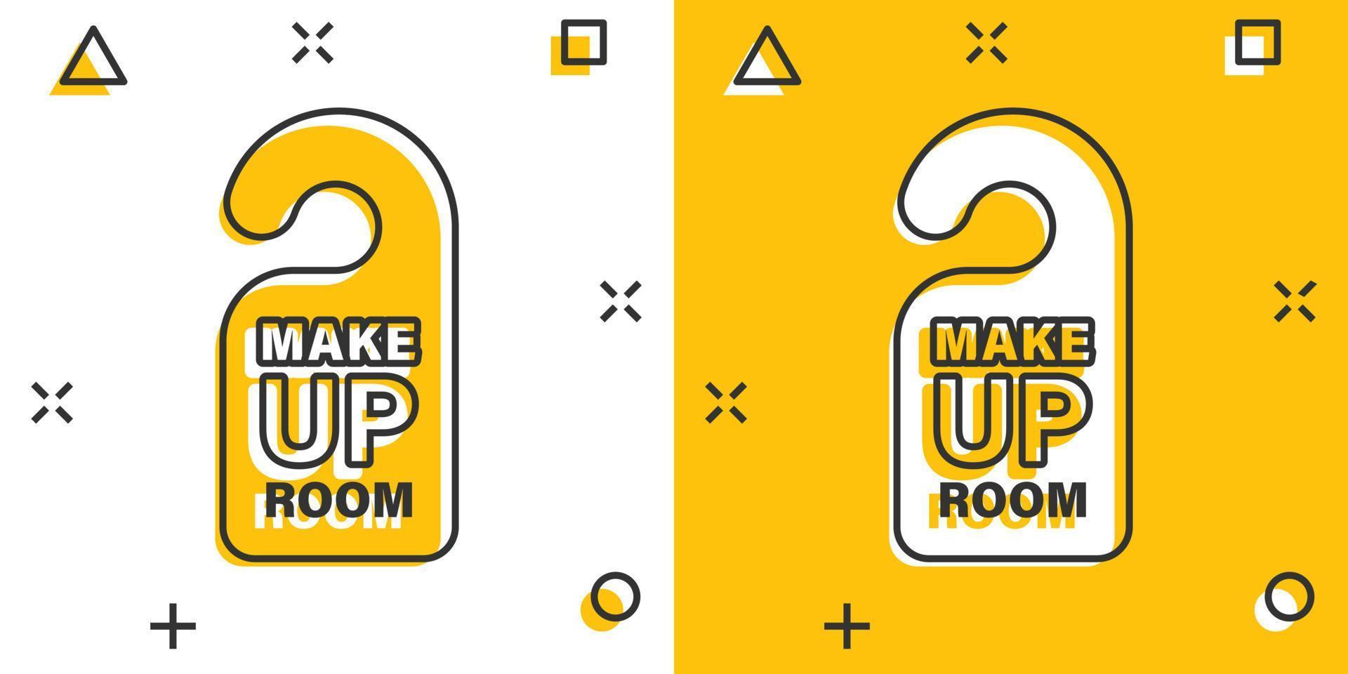 Make up room hotel sign icon in comic style. Inn cartoon vector illustration on white isolated background. Hostel clean splash effect business concept.
