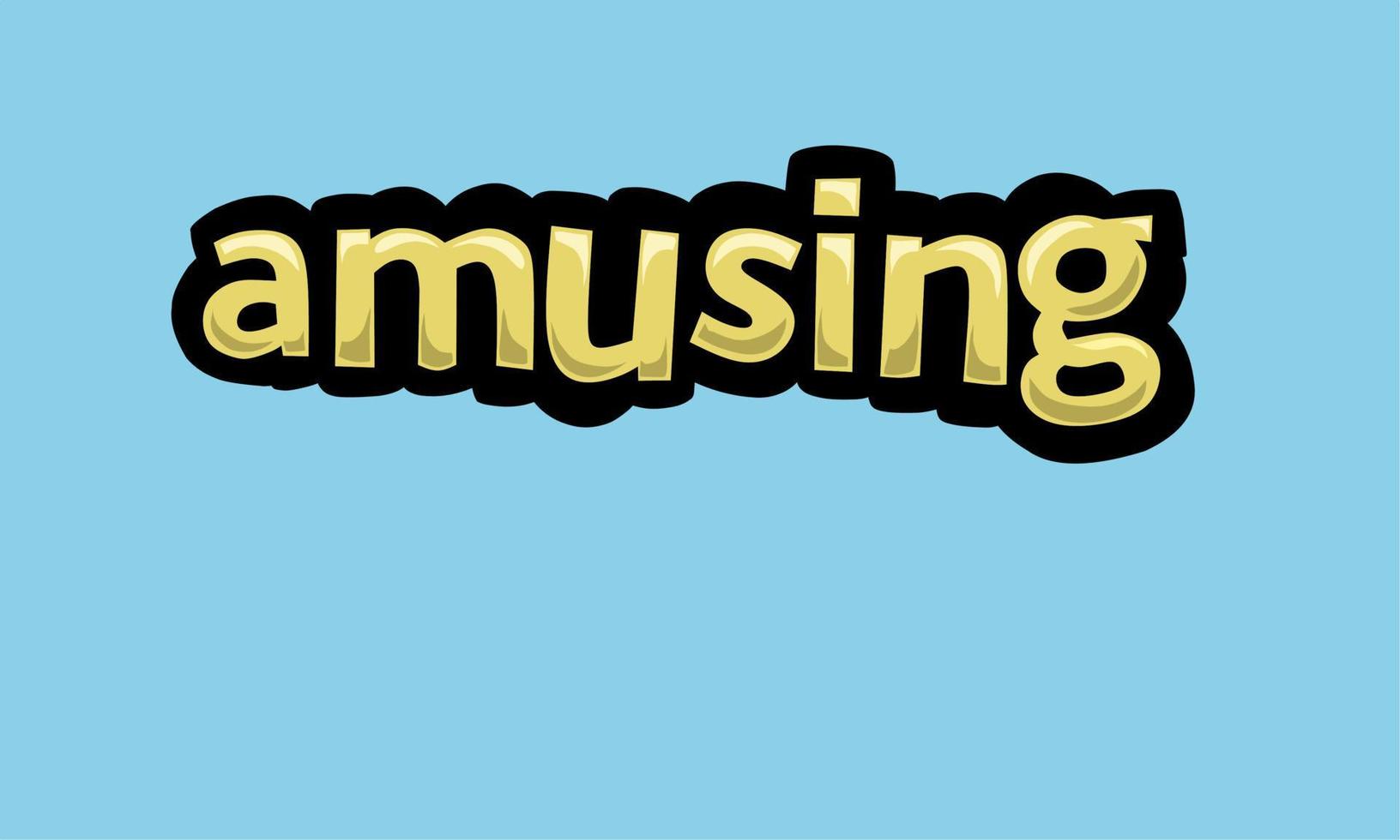 AMUSING writing vector design on a blue background