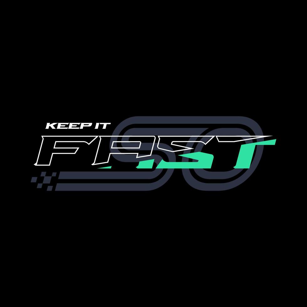 Keep it so fast, quote, slogan typography graphic design, for t-shirt prints, vector illustration