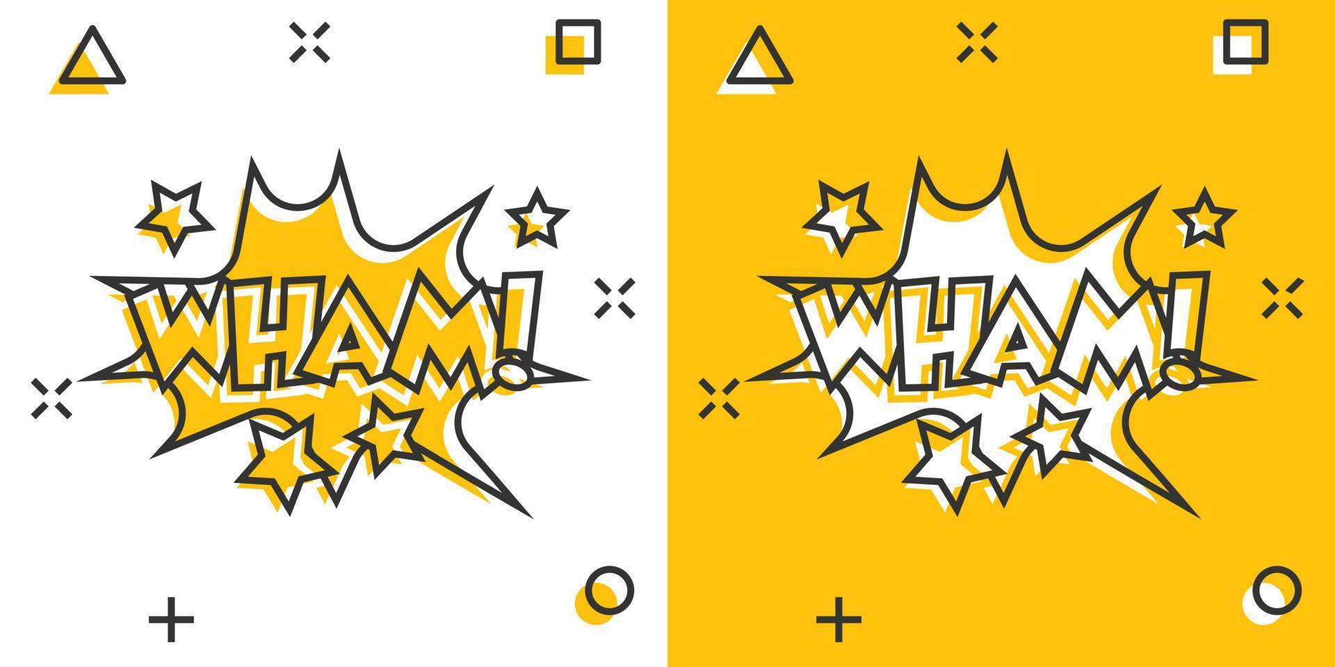 Vector cartoon wham comic sound effects icon in comic style. Sound bubble speech sign illustration pictogram. Wham business splash effect concept.