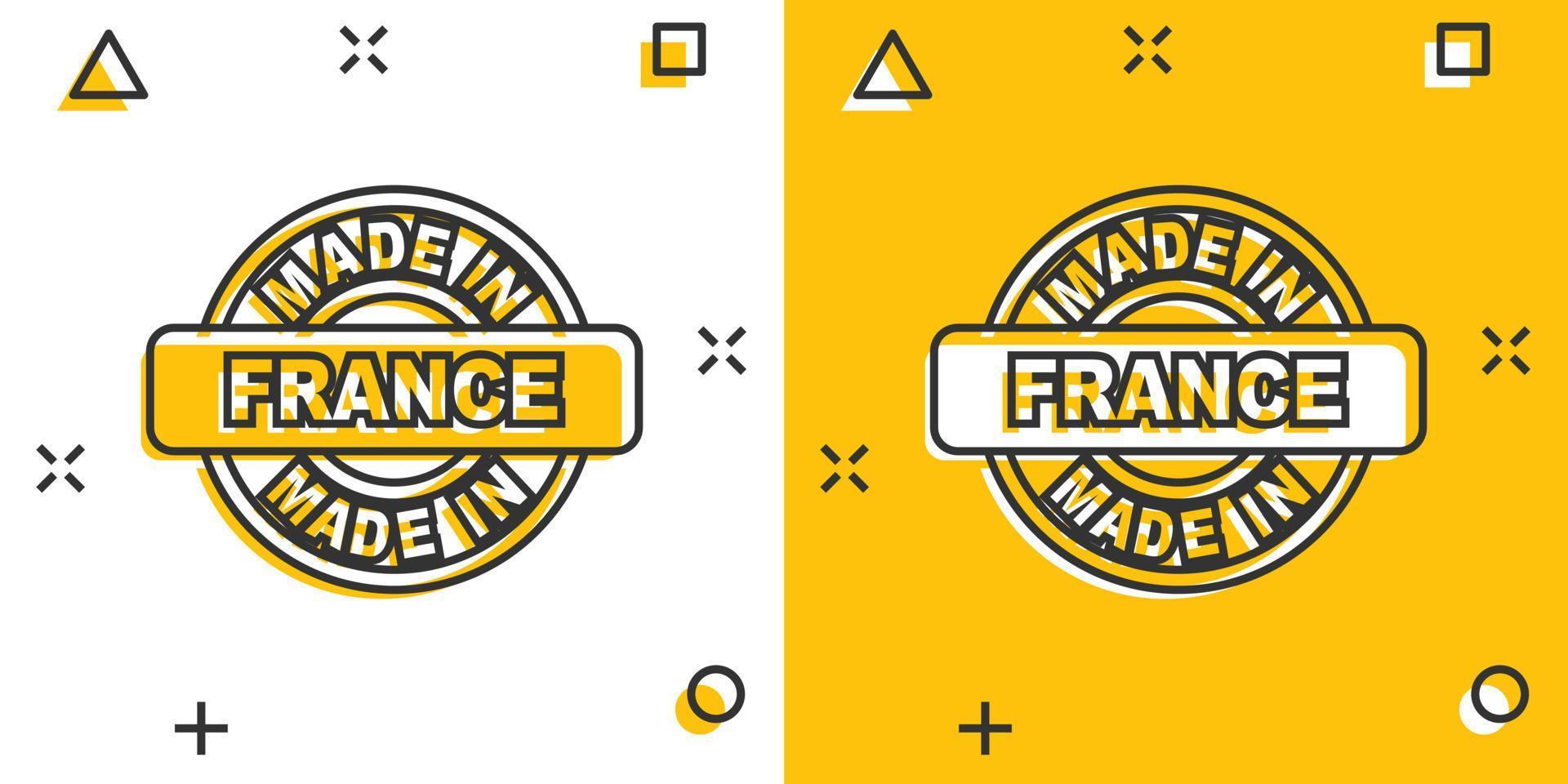 Cartoon made in France icon in comic style. Manufactured illustration pictogram. Produce sign splash business concept. vector