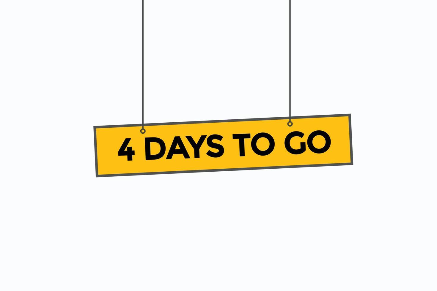 4days to go button vectors.sign label speech bubble 4 days to go vector