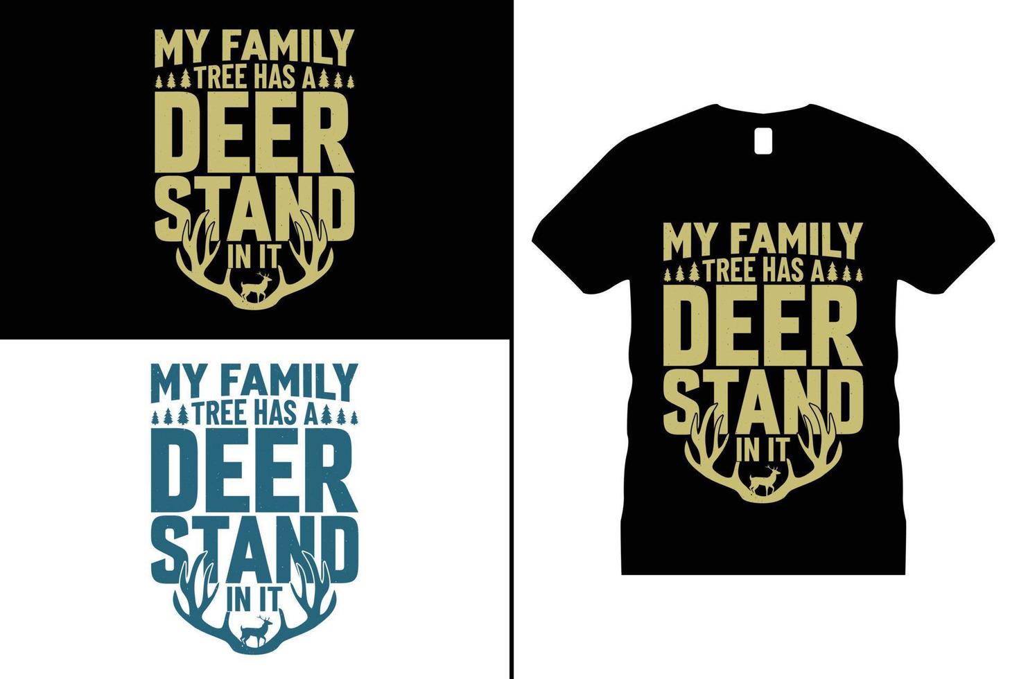 Hunting Tshirt, Funny Deer, Lover shirt design, hunter tshirt. Use for T-Shirt, mugs, stickers, Cards, etc. vector