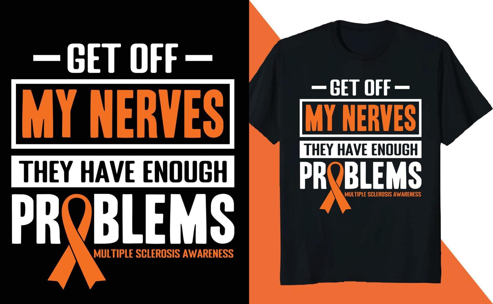 Get Off My Nerves Multiple Sclerosis Awareness vector