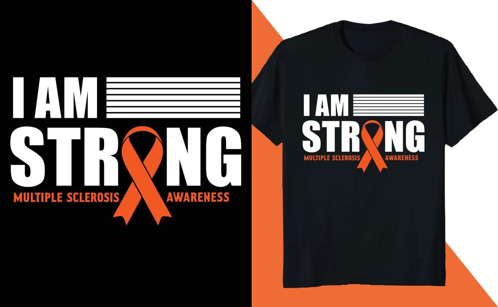 I am Strong Multiple Sclerosis Awareness vector
