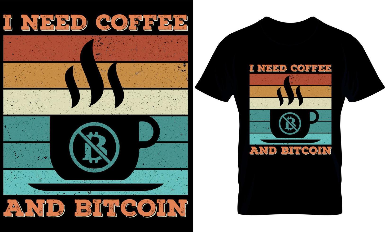 Necesito café y bitcoin. diseño de camiseta de tipografía de café y bitcoin vector