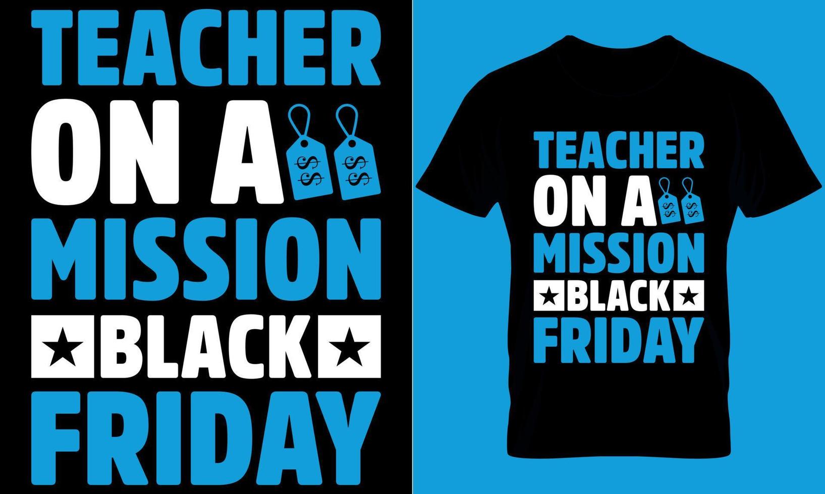 diseño de camiseta de tipografía de viernes negro con gráfico vectorial editable. profesor en una misión blackfriday vector