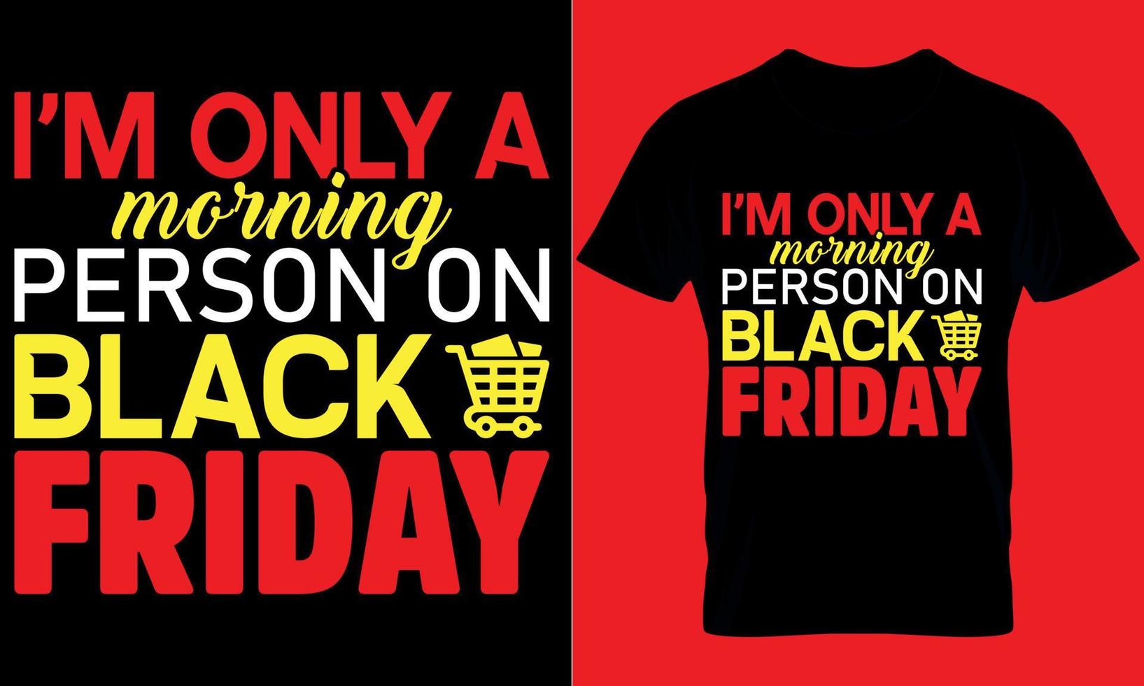 I'm Only A Morning Person On Black Friday T-Shirt I'm Only A Morning Person On Black Friday T-Shirt