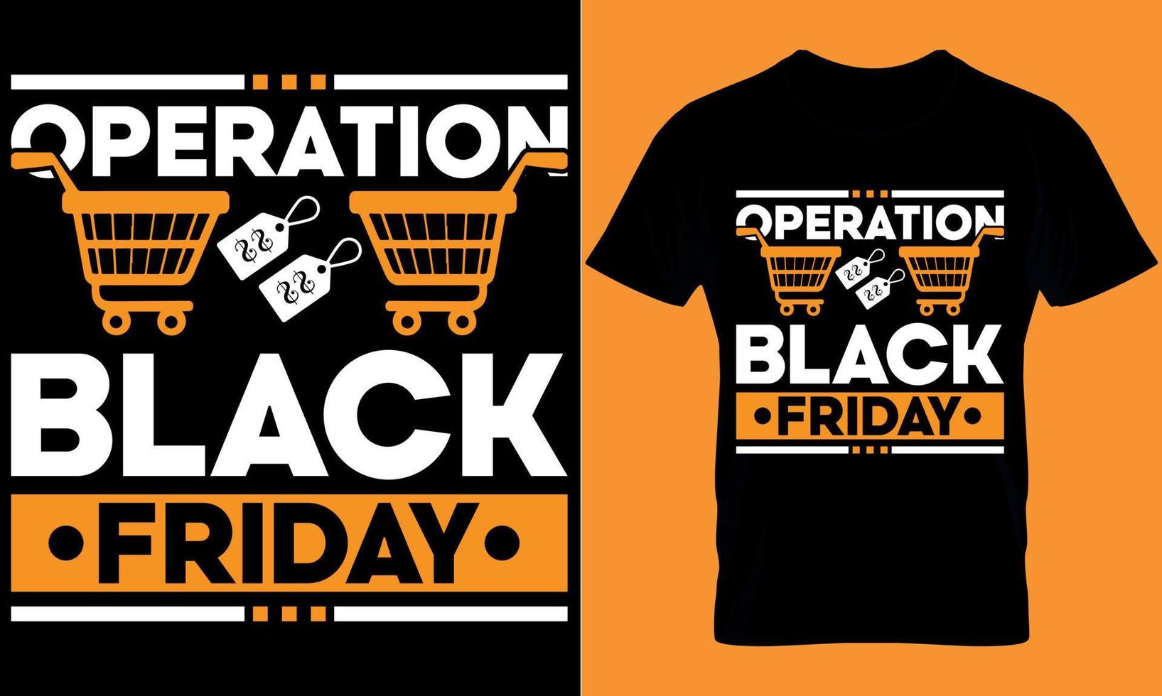 Black Friday typography t-shirt design with editable vector graphic. oparation black friday