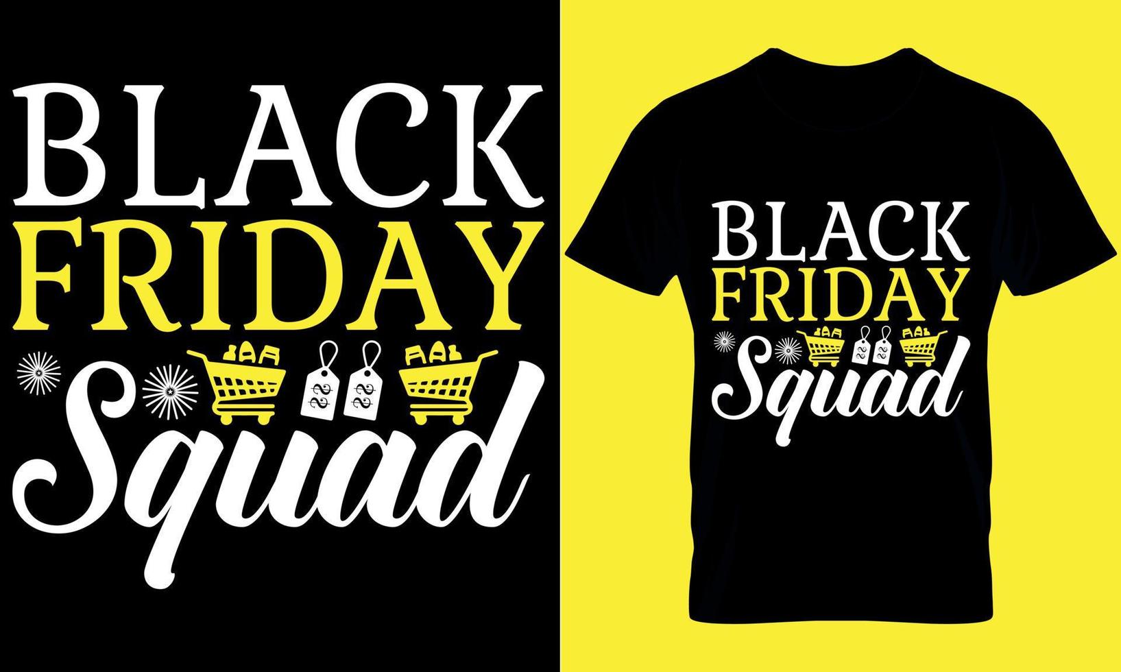 Black Friday typography t-shirt design with editable vector graphic. black friday squad.