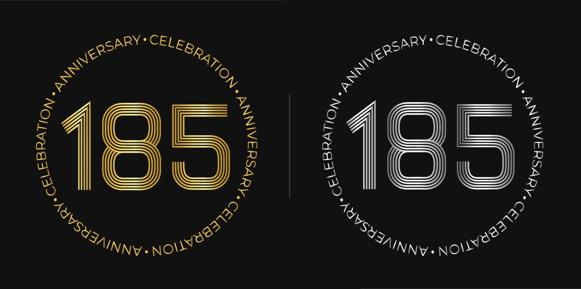 185 cumpleaños. Banner de celebración de aniversario de ciento ochenta y cinco años en colores dorado y plateado. logo circular con diseño de números originales en líneas elegantes. vector