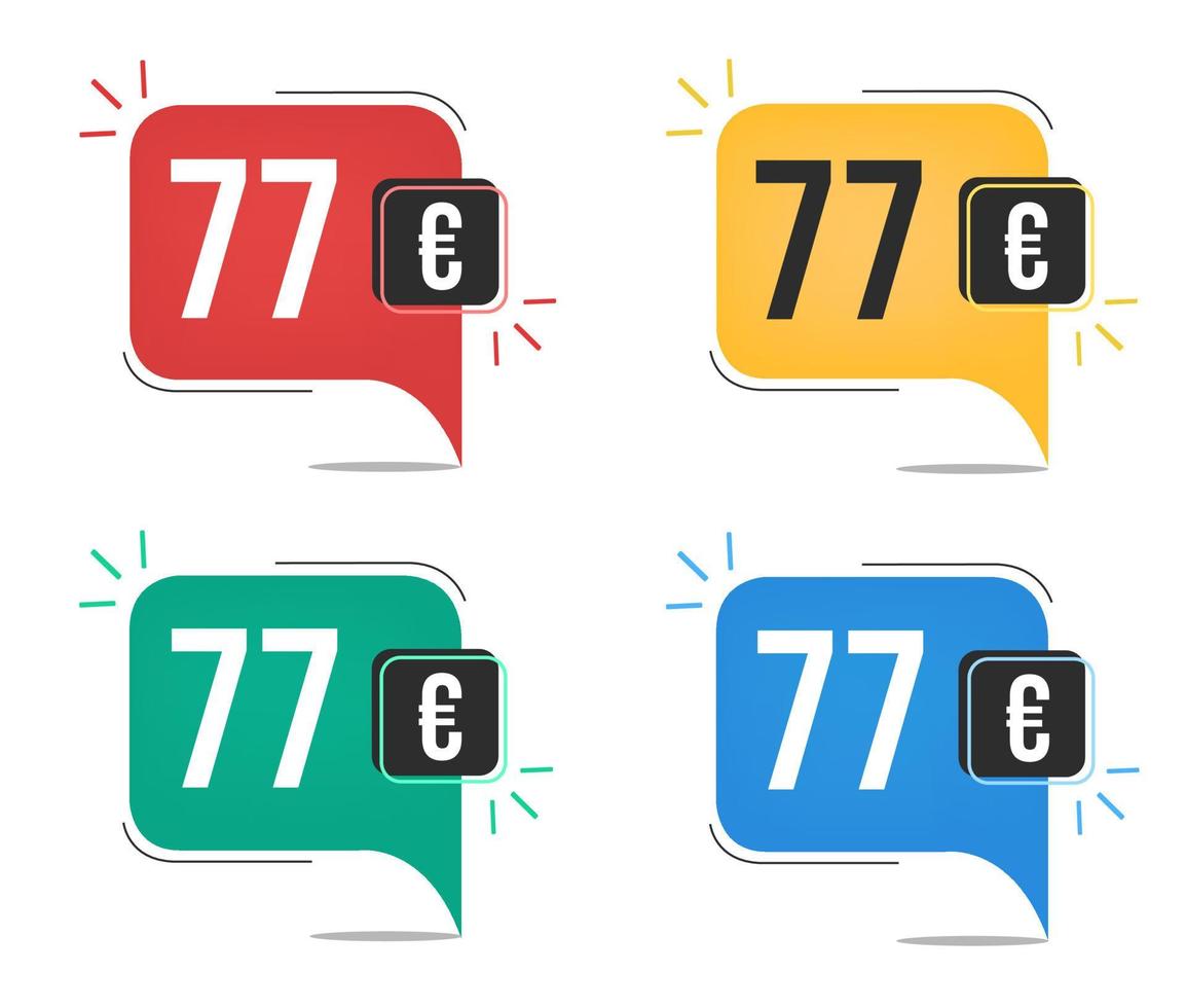 77 euro price. Yellow, red, blue and green currency tags with speech  balloon concept. vector