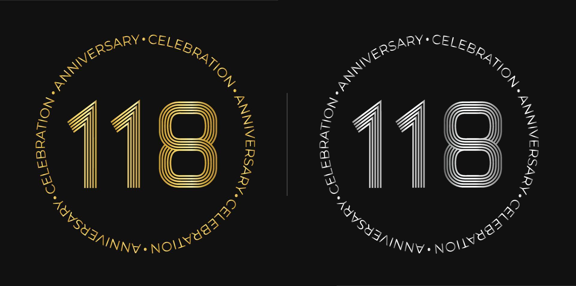 118 cumpleaños. pancarta de celebración de aniversario de ciento dieciocho diecisiete años en colores dorado y plateado. logo circular con diseño de números originales en líneas elegantes. vector