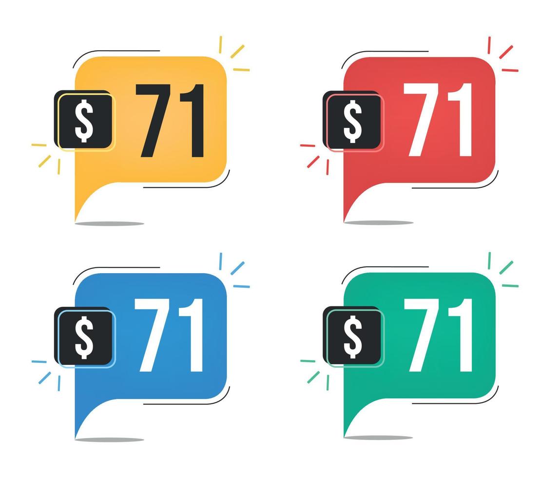 71 dollar price. Yellow, red, blue and green currency tags with speech balloon concept vector. vector