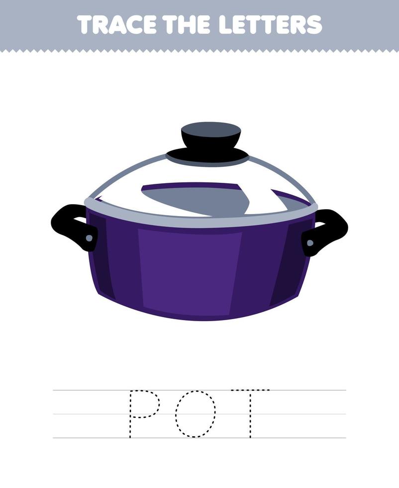 Education game for children trace the letter of cute cartoon pot printable tool worksheet vector