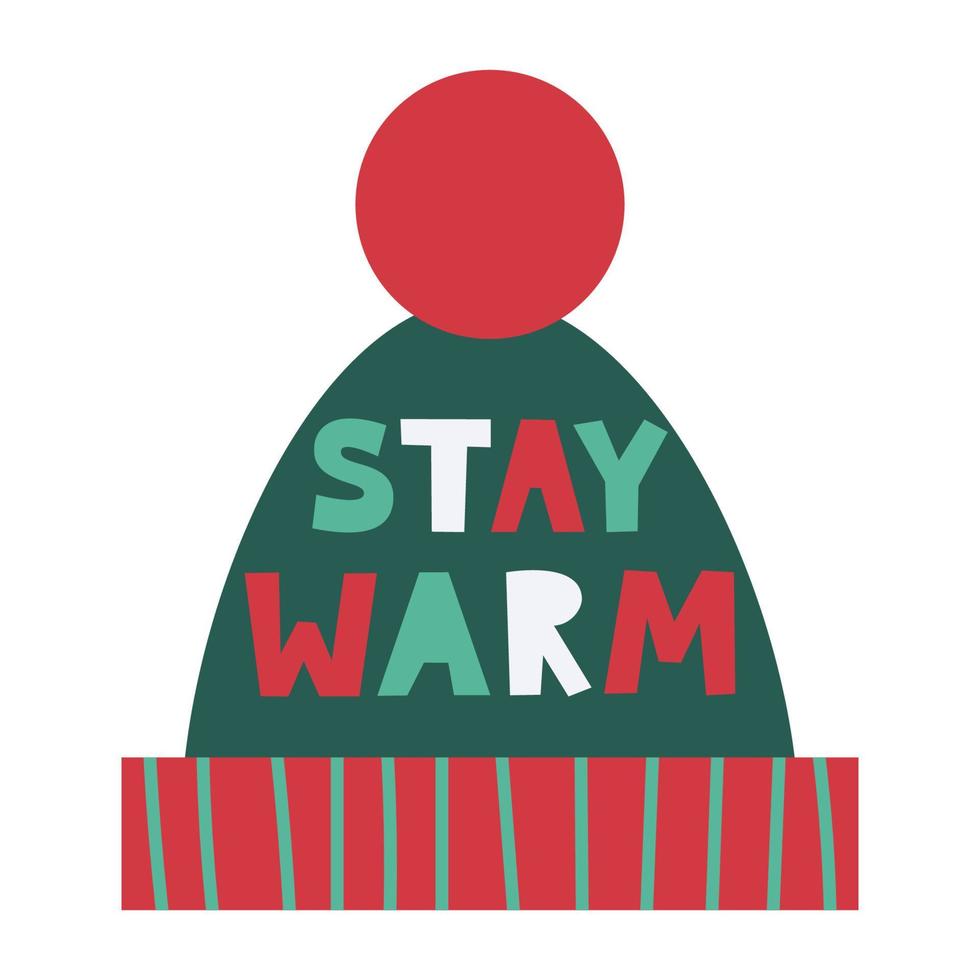 Stay warm Christmas lettering greeting card with wishes on warm hat. Cozy winter concept. Vector flat illustration.