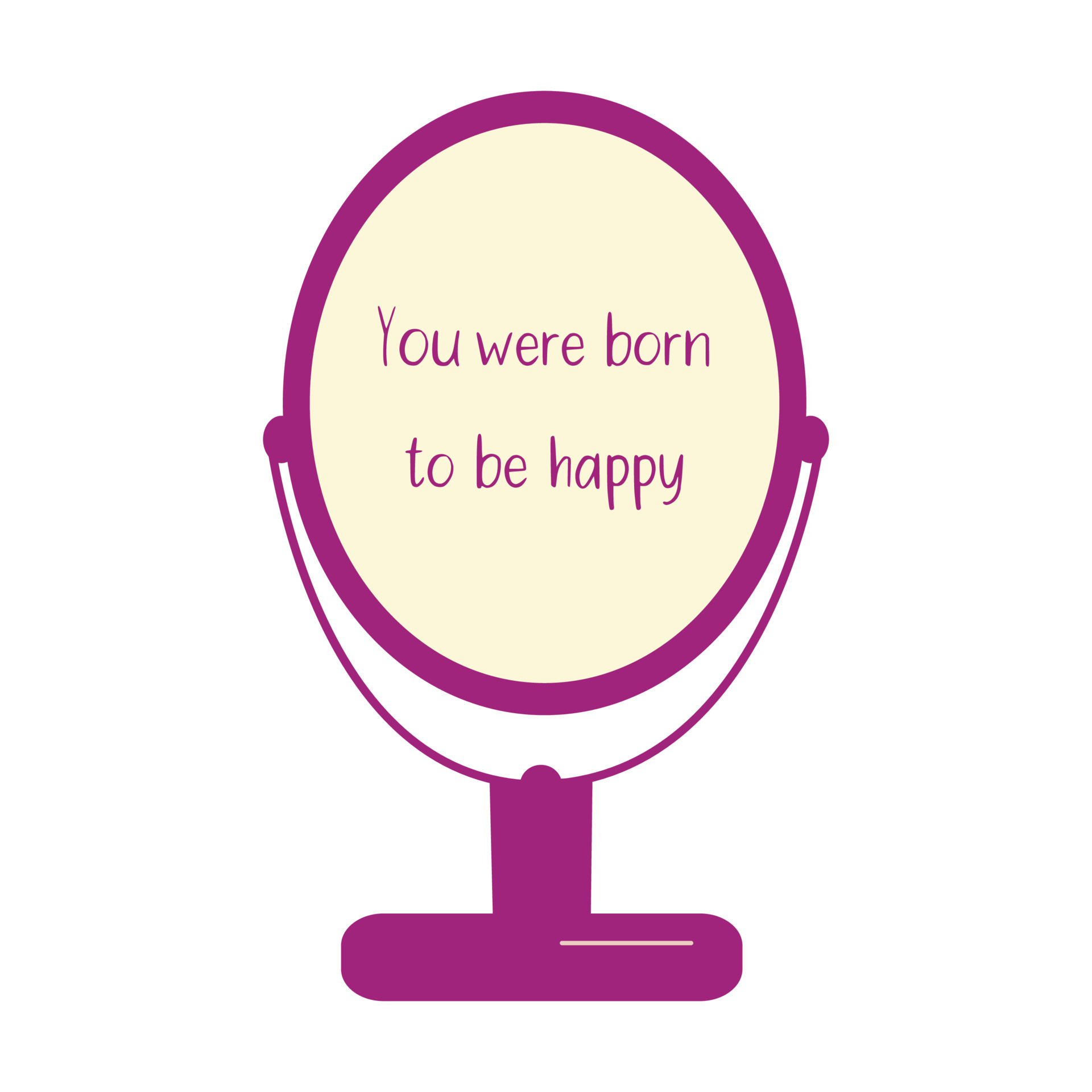 Mirror. Words you were born to be happy. Vector 18863593 Vector Art at ...