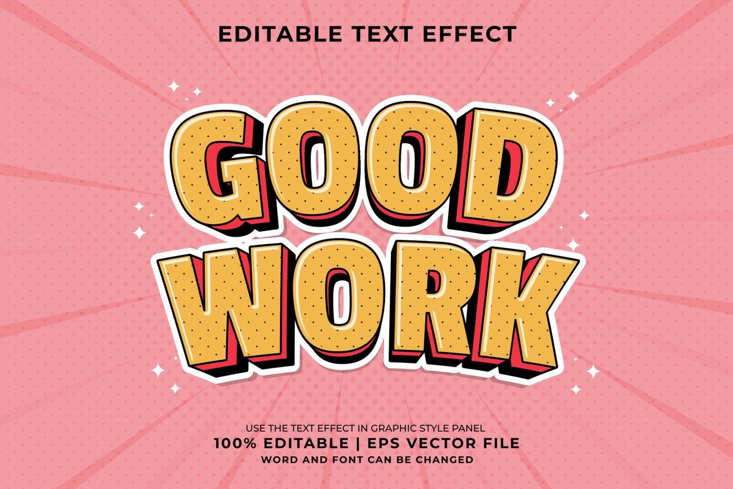 Editable text effect - Good Work 3d Traditional Cartoon template style premium vector