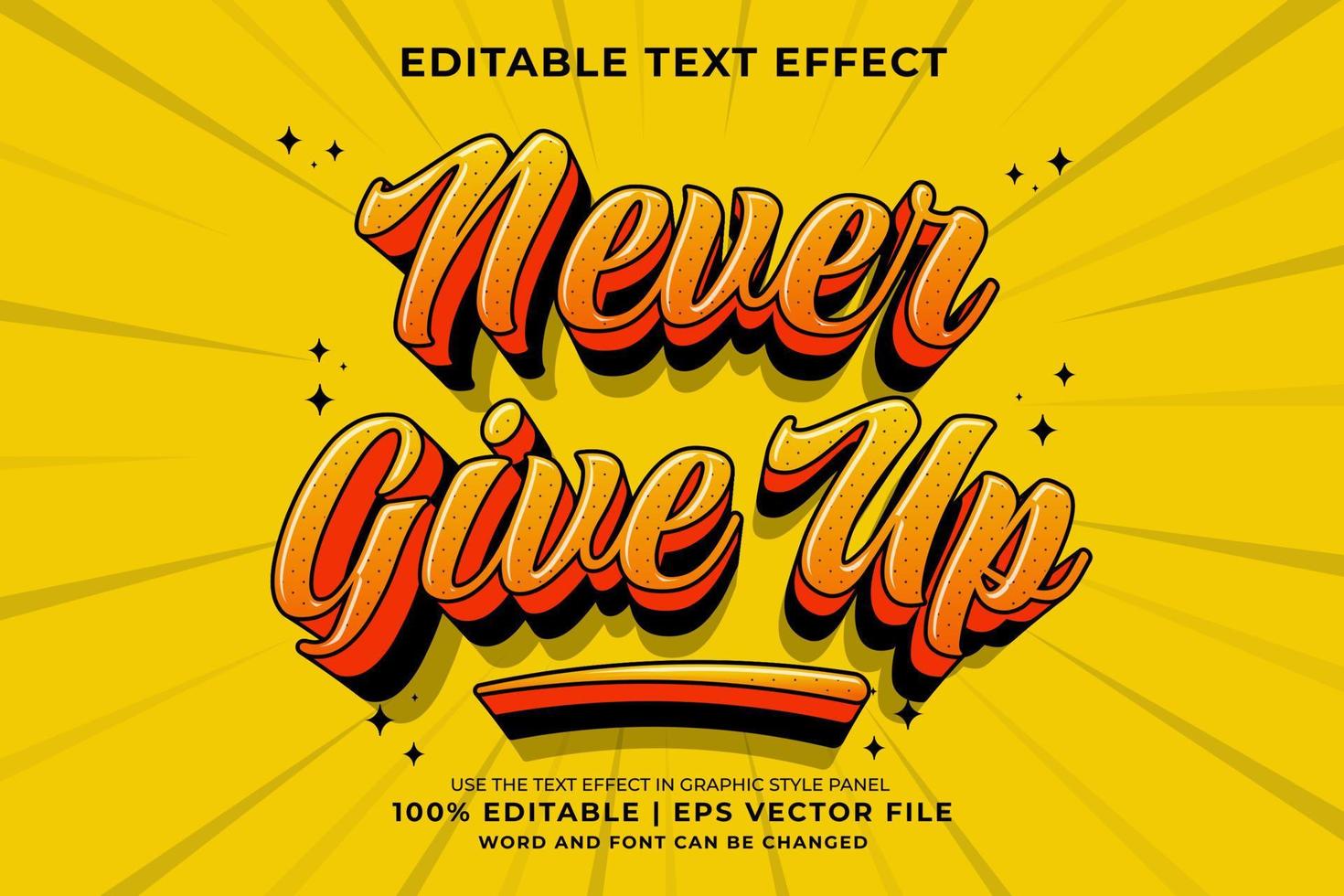 Editable text effect - Never Give Up 3d Traditional Cartoon template style premium vector