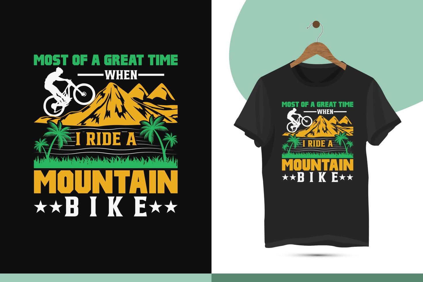 Mountain ride typography t-shirt design vector template. The design is best for t-shirt businesses and personal use.