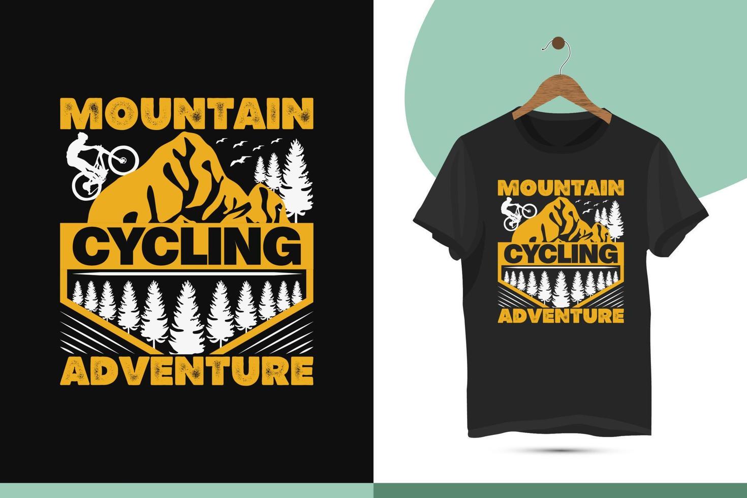 Mountain cycling adventure t-shirt design template. Vector illustration with mountain, wild, forest, and riding silhouette. Print on the shirt, bags, mugs, and pillows.