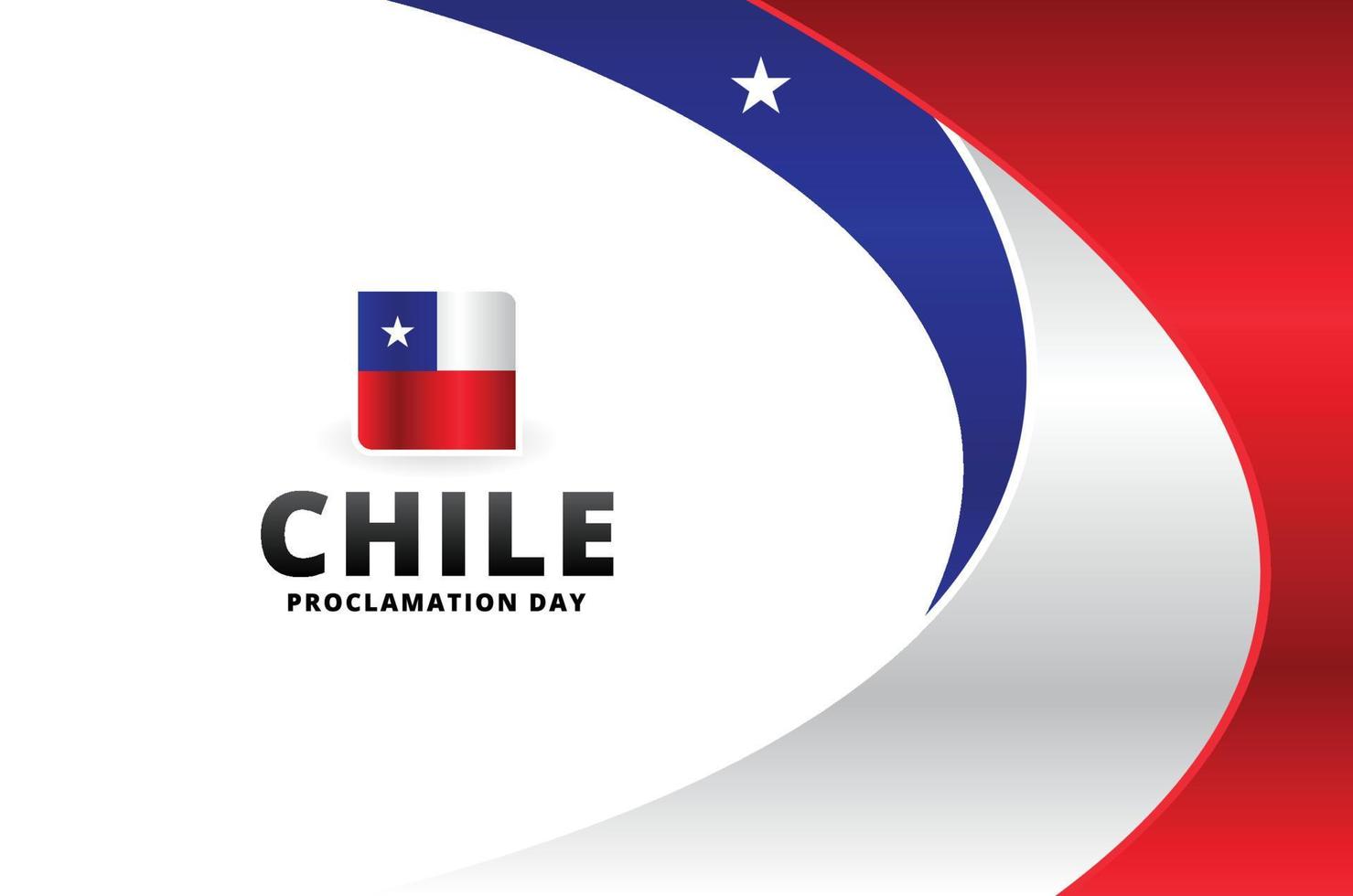 Chile Proclamation Day Background For Greeting Moment vector