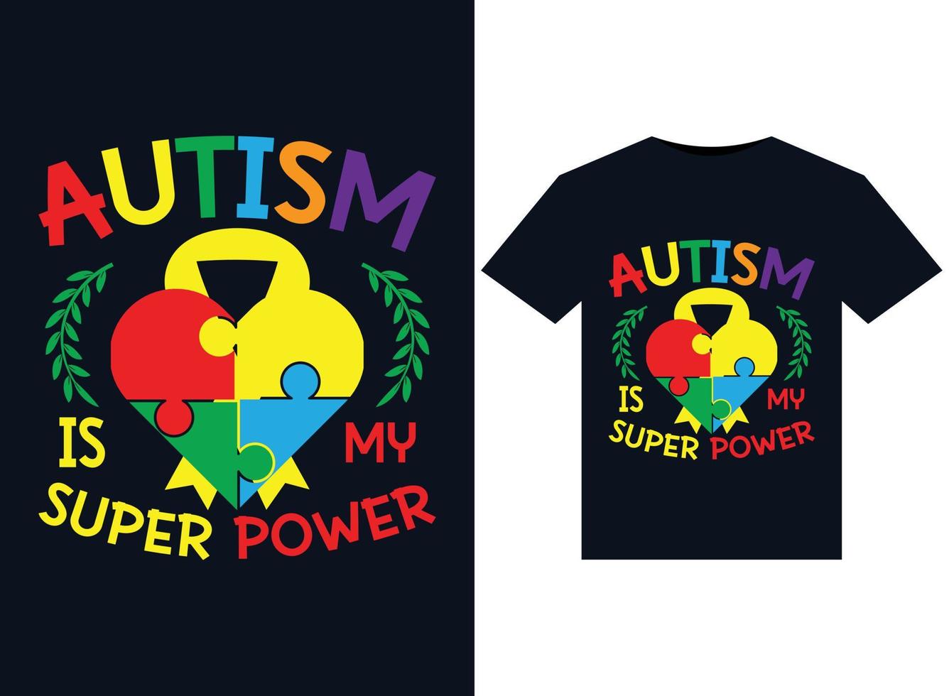 Autism is my Super Power illustrations for print-ready T-Shirts design vector