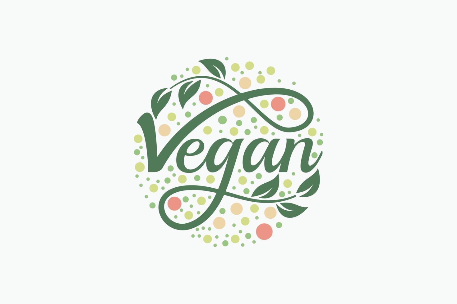 Vegan logo with a combination of vegan lettering, floral elements, circles and leaves for any business, especially restaurants, cafes, stores, etc. vector