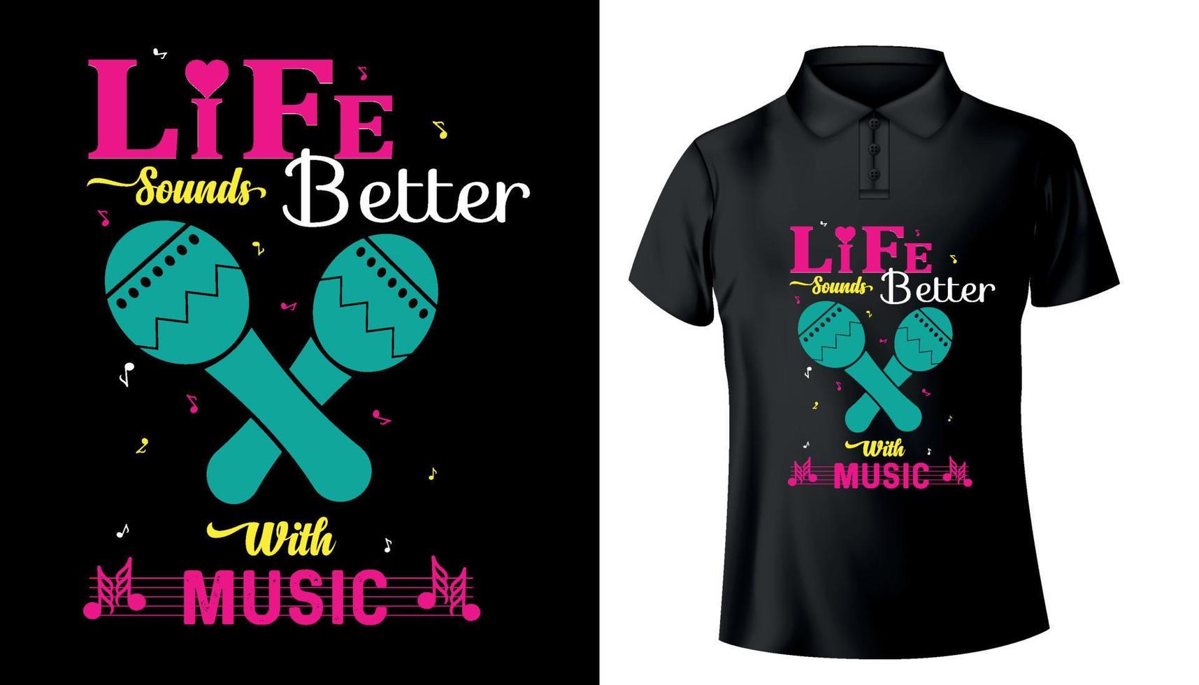 life sounds better typography t shirt design vector