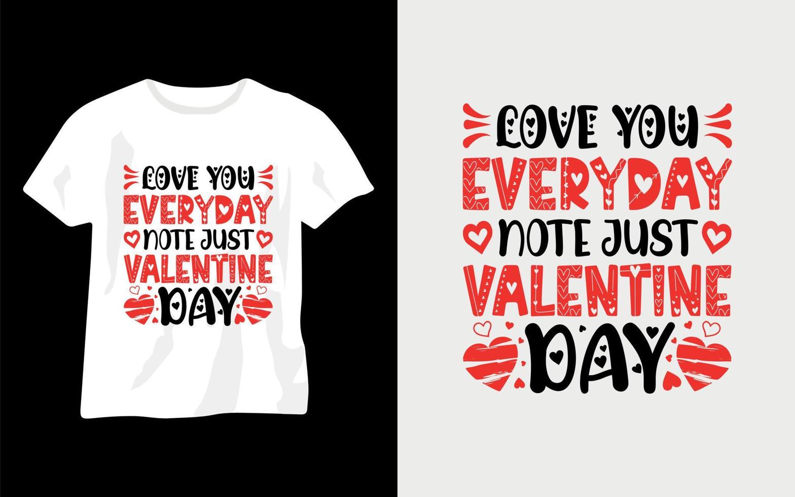 te amo todos los días no solo el día de san valentín, feliz día de san valentín tipografía camiseta vector