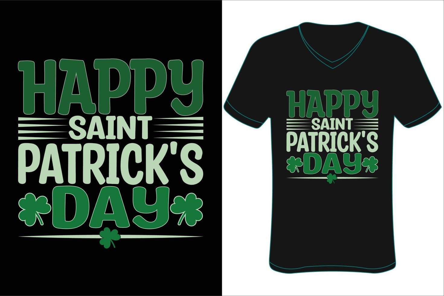 St patrick's day t-shirt design vector. Happy saint patrick's day t-shirt design vector. vector