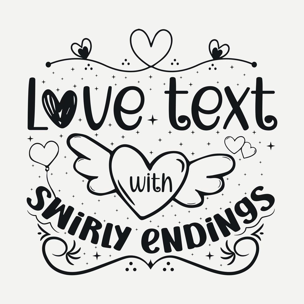 Valentines quotes. Valentine SVG t-shirt design vector