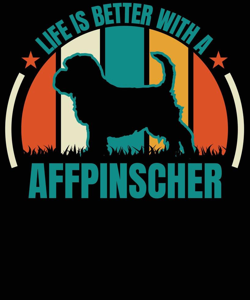 Life Is Better With Affenpinscher Dog Lovers vector