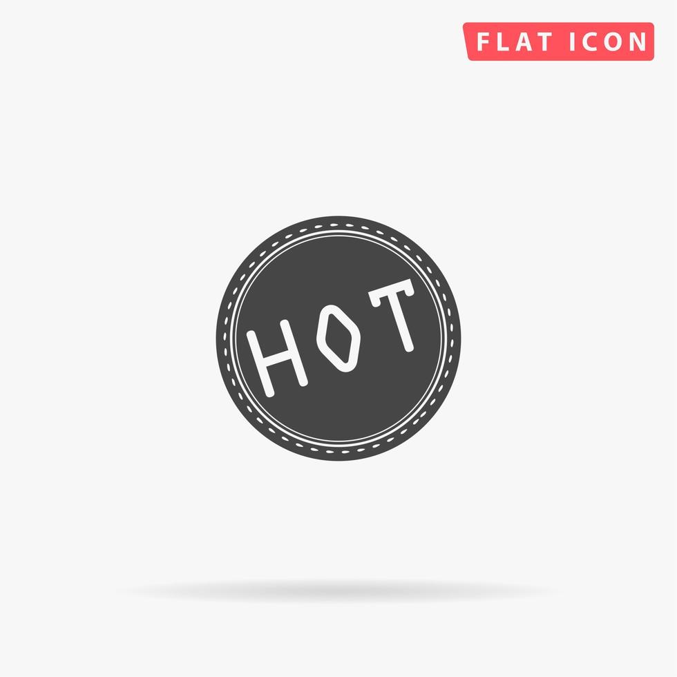 Hot Badge Label or Sticker. Simple flat black symbol with shadow on white background. Vector illustration pictogram