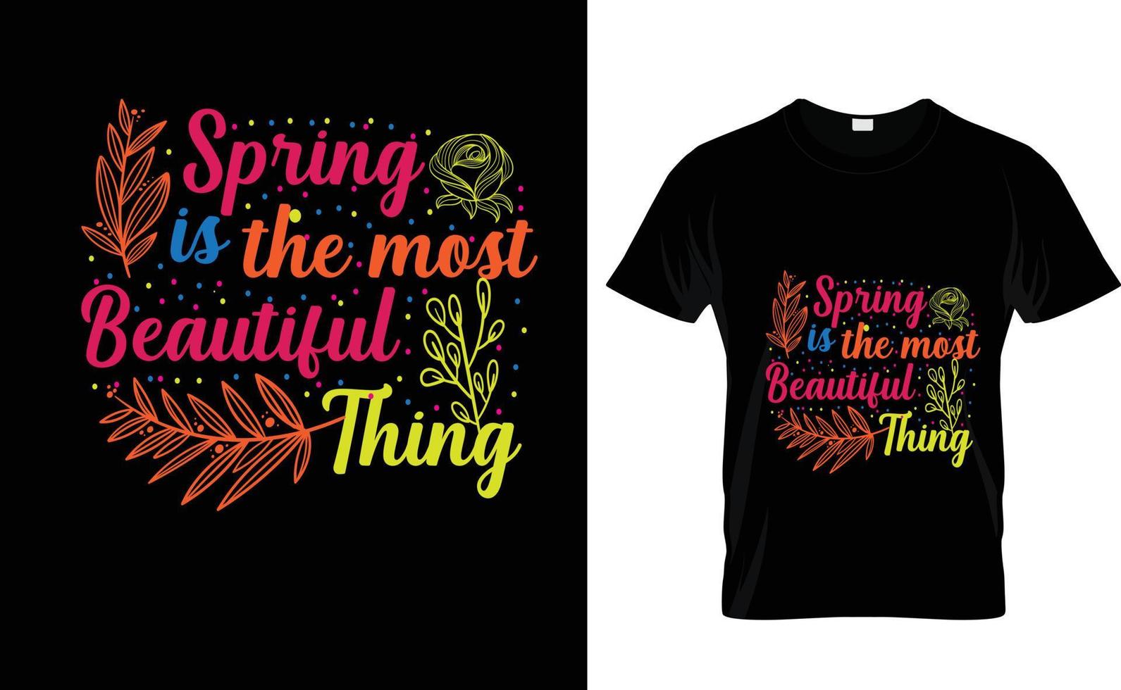 SPRING IS THE MOST...CUSTOM DESIGN vector