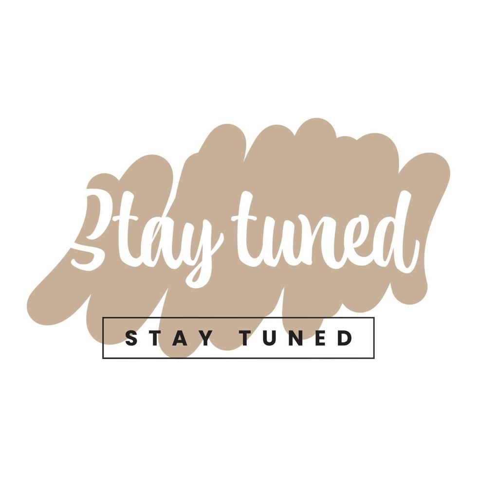 Stay tuned background vector