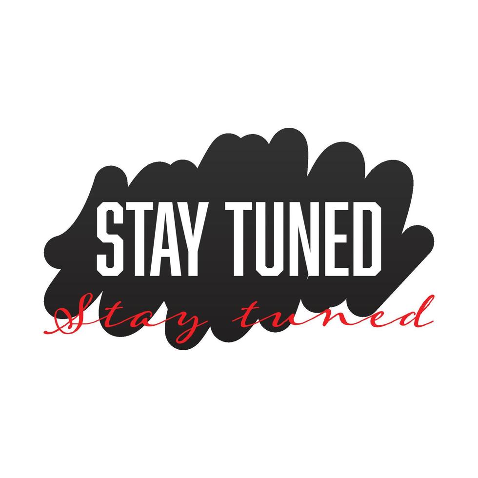 Stay tuned background vector