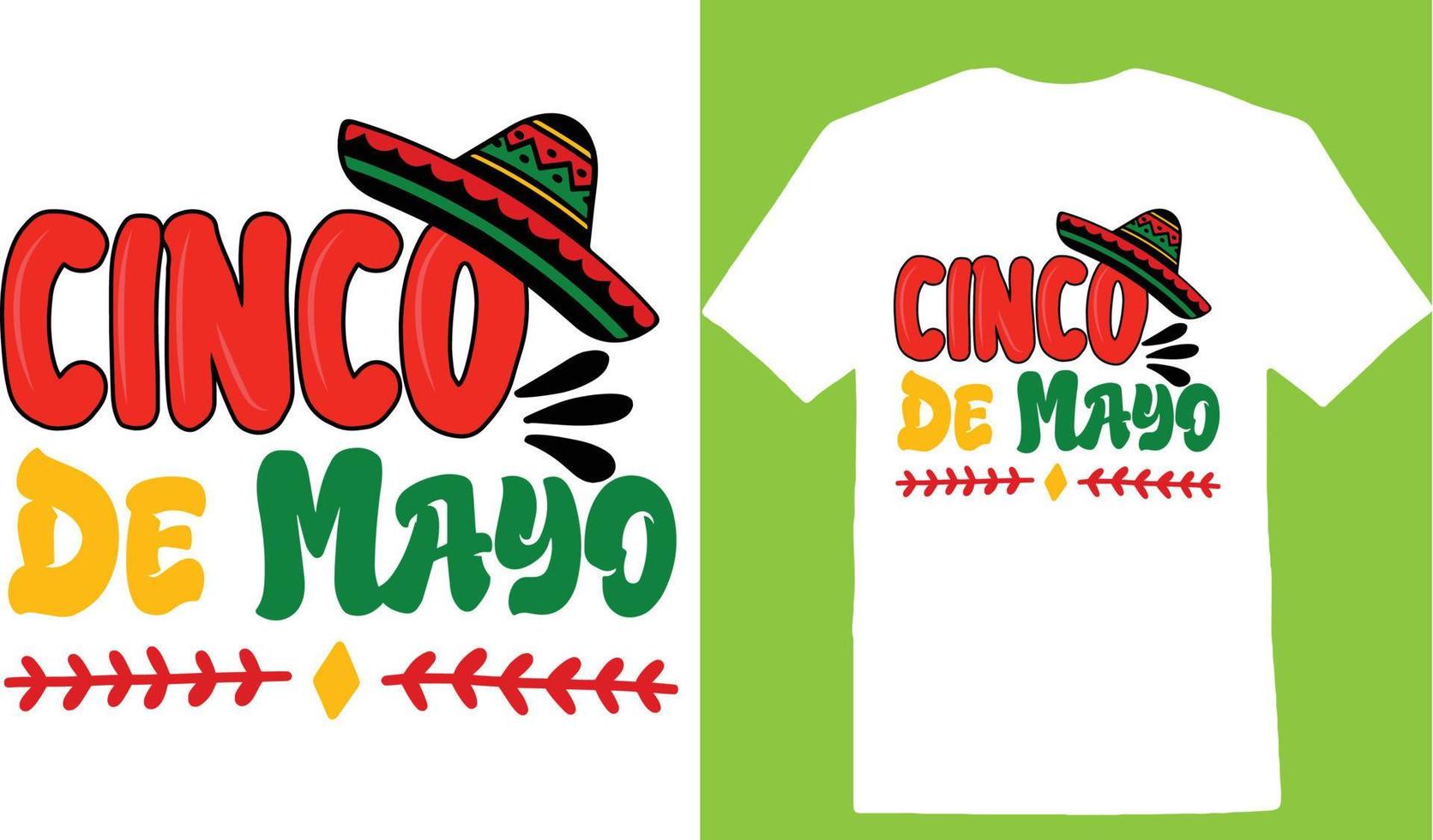 Cinco De Mayo Cinco De T-Shirt Design vector