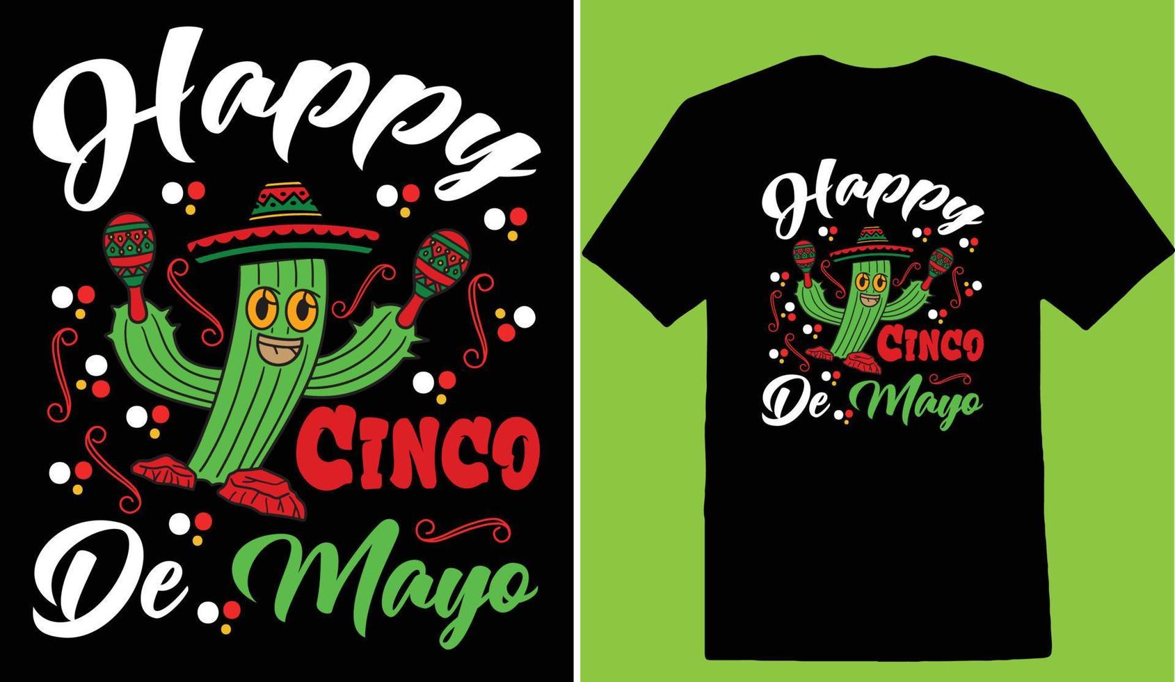 Happy Cinco De Mayo Cinco De T-Shirt Design vector