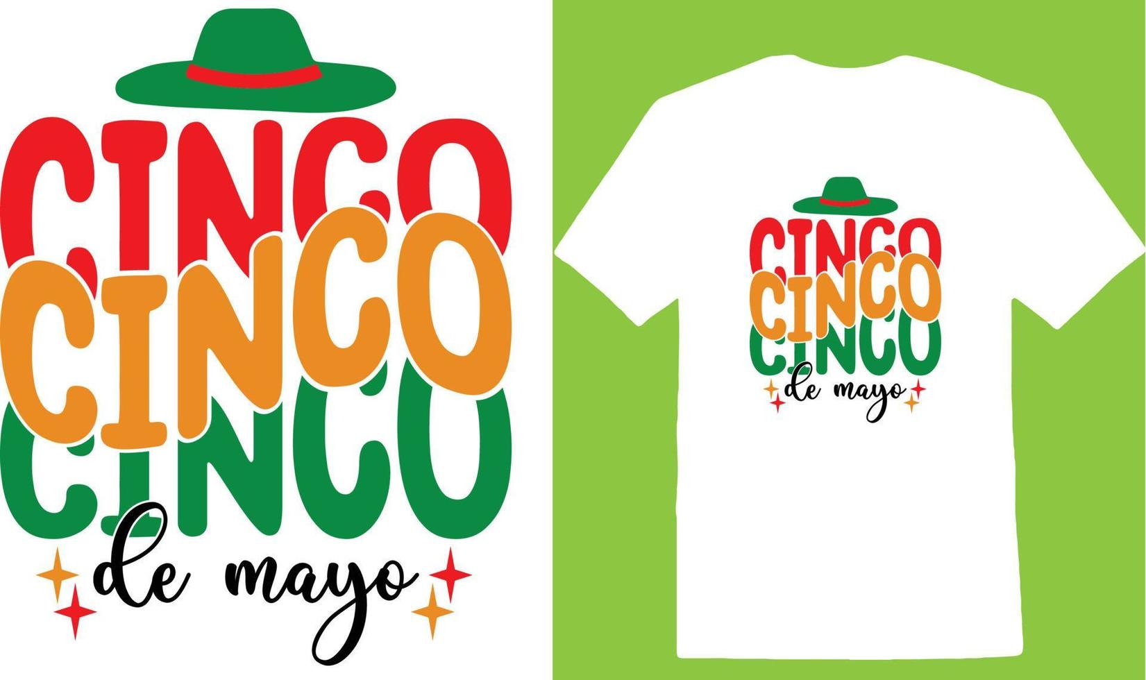 Cinco De Mayo Cinco De T-Shirt Design vector