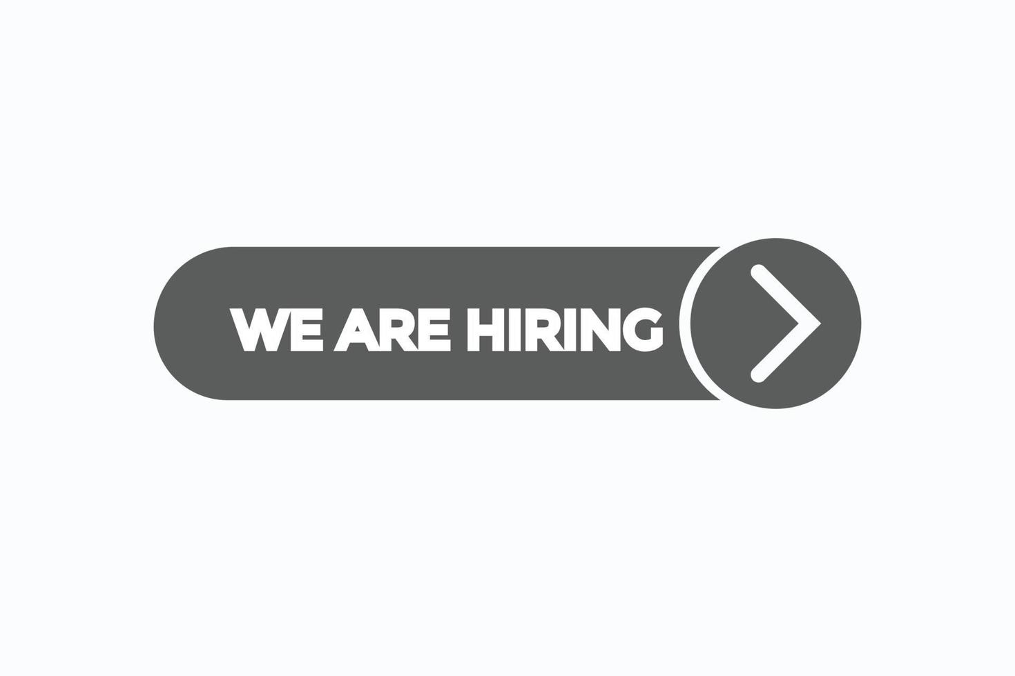 we are hiring button vectors.sign label speech bubble we are hiring vector